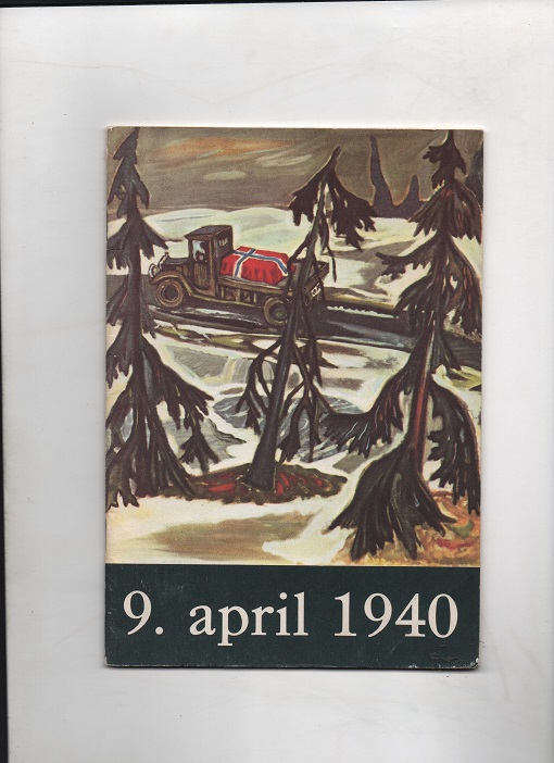 9. april 1940, Generalmajor Bjørn Christophersen, Forsvarets pressetjeneste Grieg boktrykkeri 1965 N
