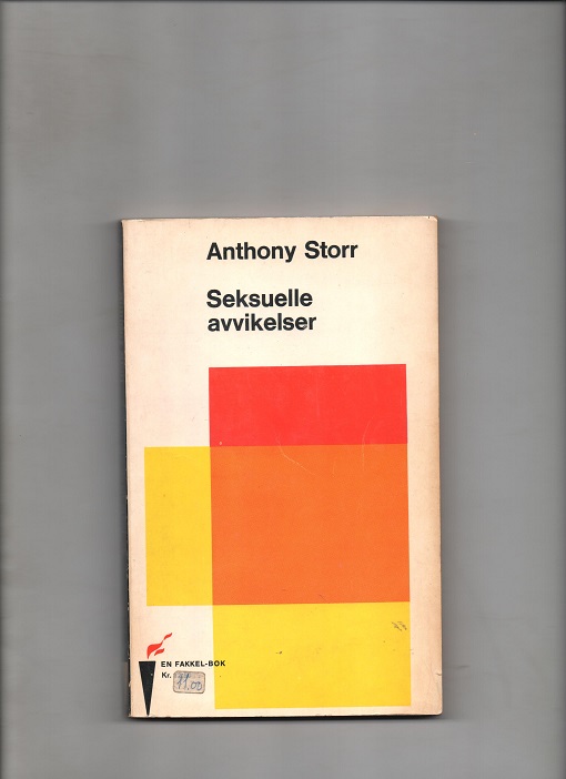 Seksuelle avvikelser, Anthony Storr, Gyldendal 1966 Enk. kulepennstreker ellers OK P B O2