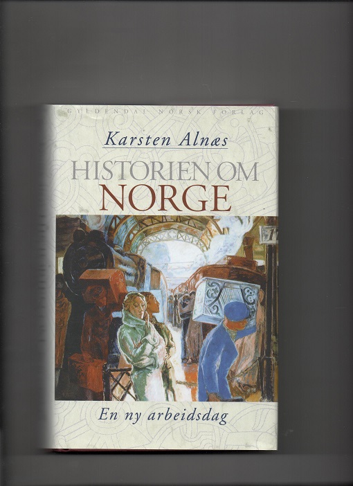 Historien om Norge Bind 4 - En ny arbeidsdag, Karsten Alnæs, Gyldendal 1999 Smussb. Liten skjevhet B O2   