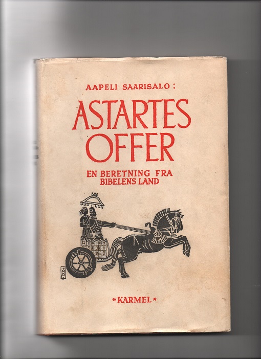 Astartes offer, Aapeli Saarisalo, Karmel-instituttet Oslo 1947 Smussb. B O