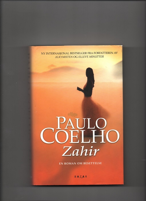 Zahir, Paulo Coelho, Bazar forlag 2005 Smussb. Pen O2