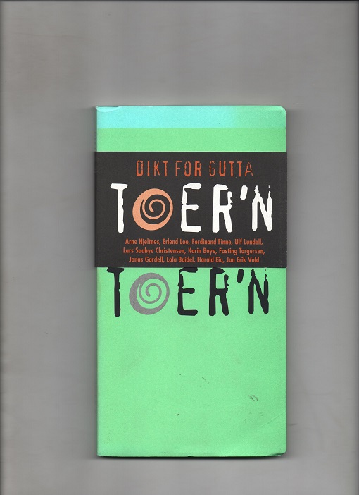 Dikt for gutta - Toer'n, Red. Erling Kagge, Kagge 1999 P B N