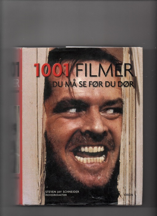 1001 filmer du må se før du dør, Red. Steven Jay Schneider, Orion 2006 Smussb. B O 