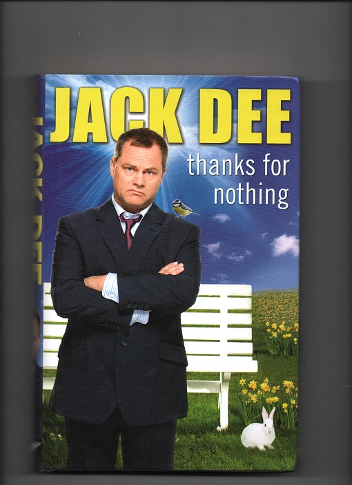 Jack Dee - thanks for nothing, Doubleday 2009 Smussbind Meget pen bok O