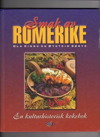 Smak av Romerike Einbu/Søbye En kulturhistorisk kokebok 2000 pen
