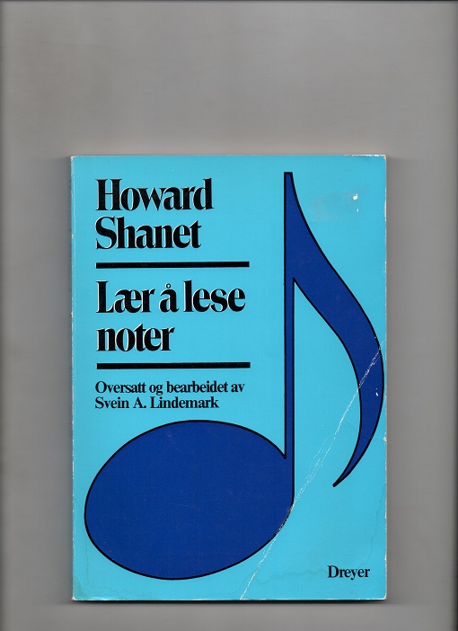 Lær å lese noter, Howard Shanet, Dreyer 1972 (US 1956) P B O2