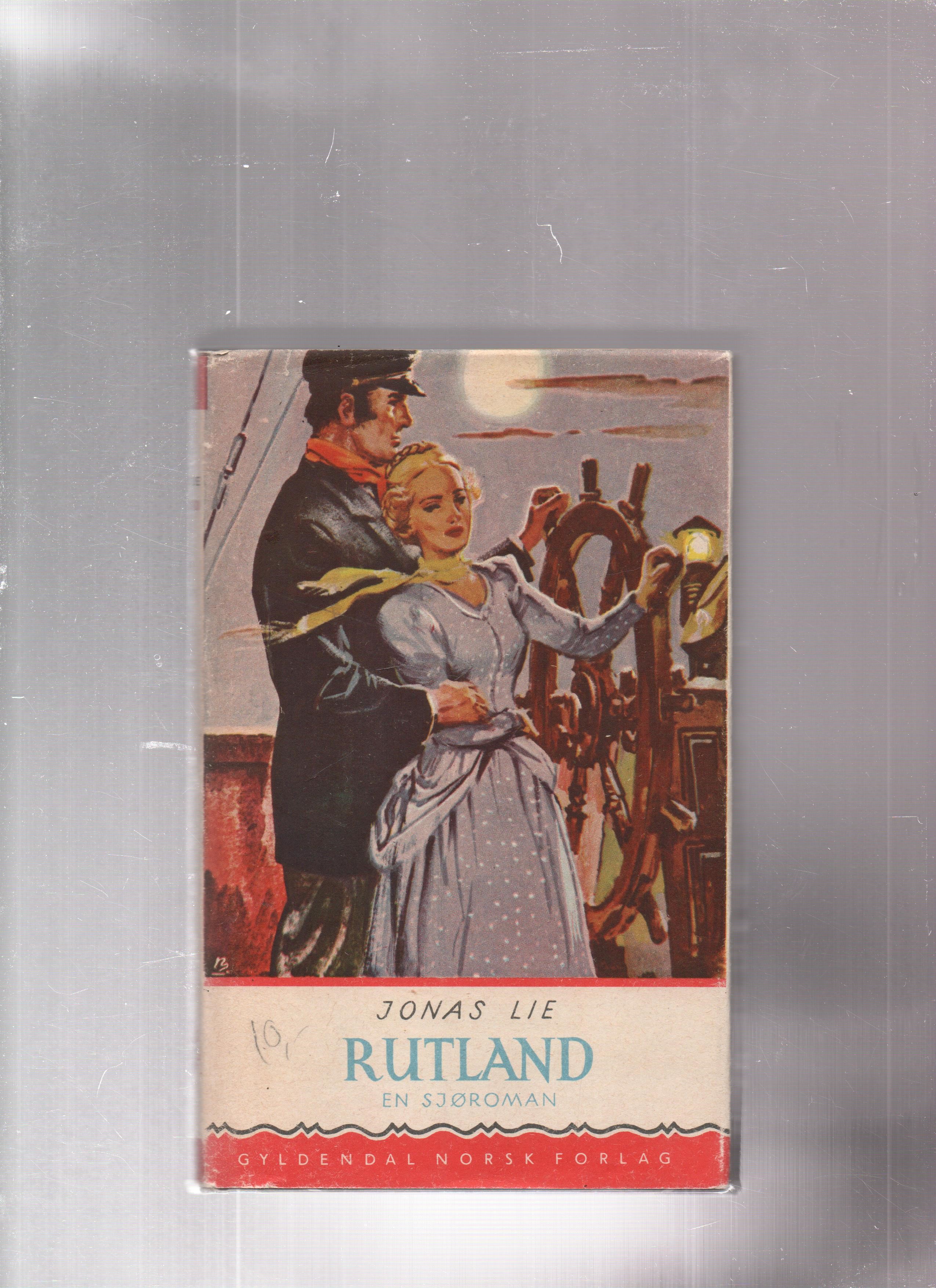 Rutland, Jonas Lie, Gyldendal 1952 Smussb. B O2         
