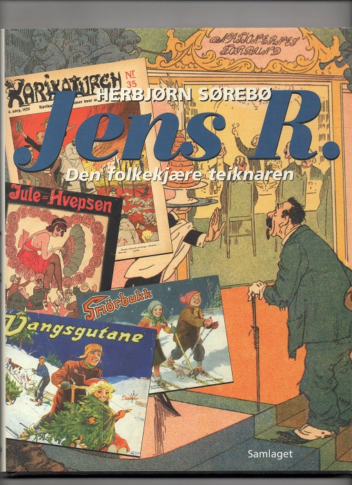 Jens R. (Nilssen) - Den folkekjære teiknaren, Herbjørn Sørebø, Samlaget 2001 Smussbind Pen bok N 