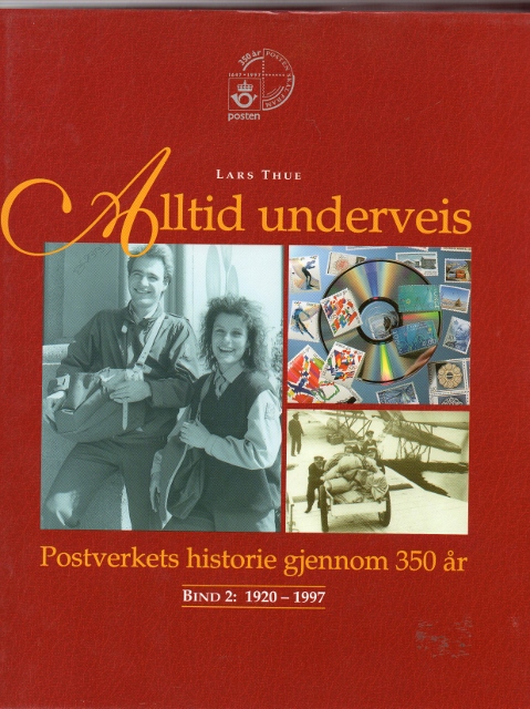 Alltid underveis Postverkets historie gjennom 350 år Bind 2 Lars Thue Ela 1997 Smussbind B O 1.utg