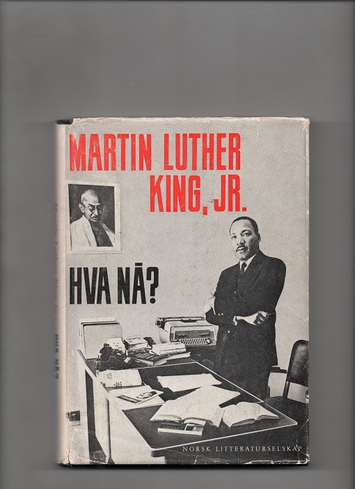 Hva nå? Martin Luther King Jr, Norsk Litteraturselskap Oslo 1967 Smussbind (rift) B O2 