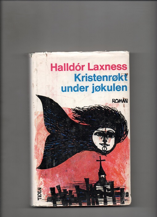Kristenrøkt under jøkulen, Halldor Laxness, Tiden 1969 Smussb. (enk. rift) B N  