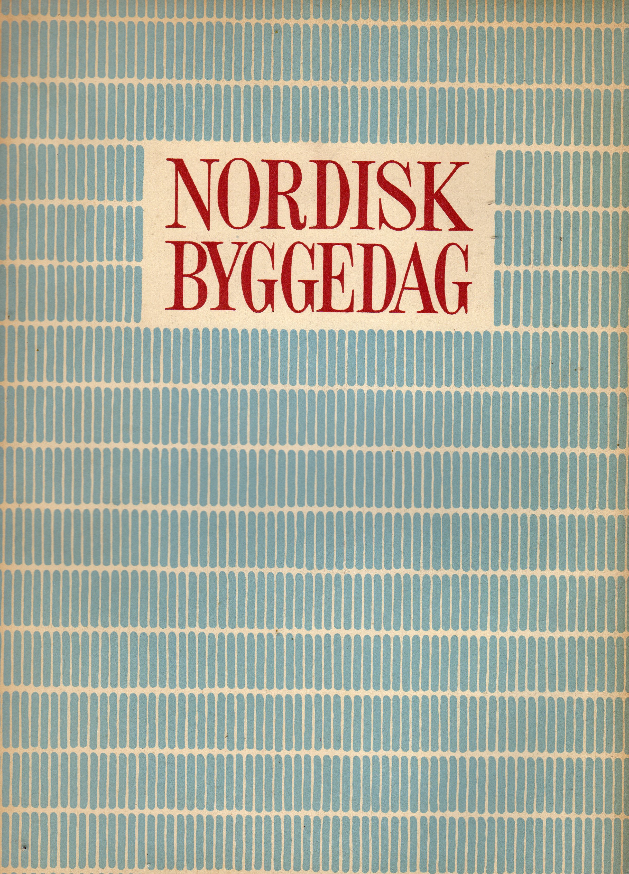 Nordisk byggedag Kbh 29-31 August 1946 Arkitekstens forlag 1948 pen