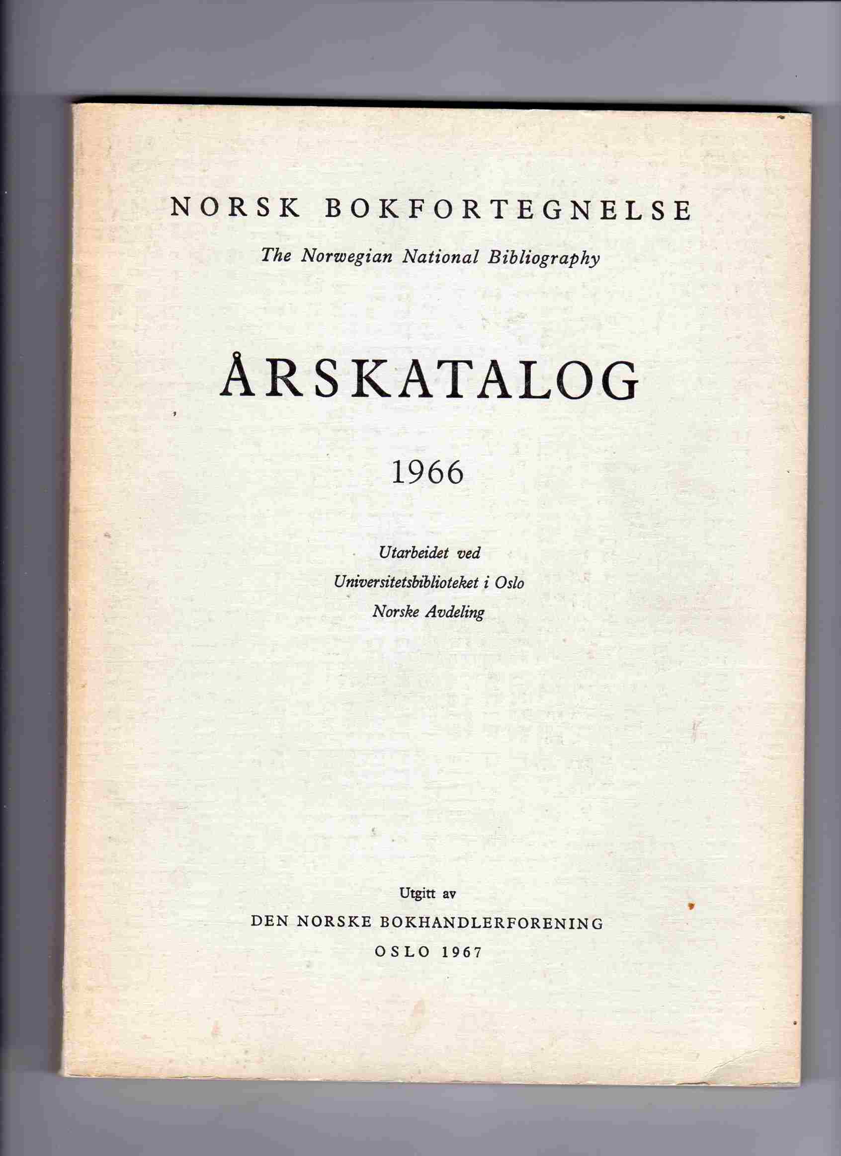 Norsk bokfortegnelse Årskatalog 1966 Den norske bokhandlerforening 1967