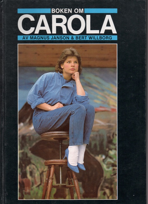 Boken om Carola, Magnus Janson & Bert Willborg, Mortensen 1983 Pen O2   