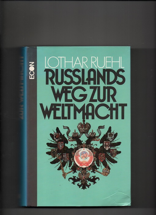 Russlands weg zur weltmacht - Lothar Ruehl - Econ Verlag 1981 1 Auflage pen O2 
