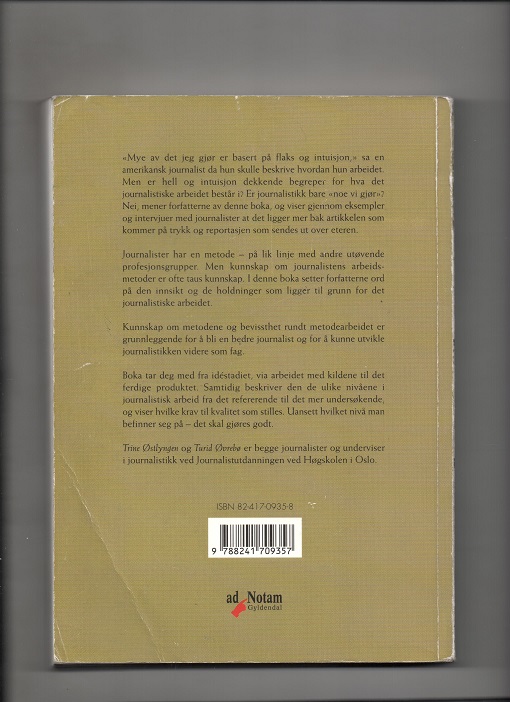 Journalistikk - Metode og fag, Trine Østlyngen & Turid Øvrebø, Ad Notam Gyldendal 2. oppl. 1999 (1998) Mange understrykninger tusj P B O   