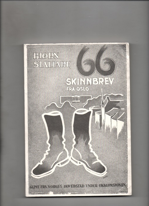 66 skinnbrev fra Oslo - Glimt fra Norges hovedstad under okkupasjonen, Bjørn Stallare, Aschehoug 1994 Br. kant P B N 