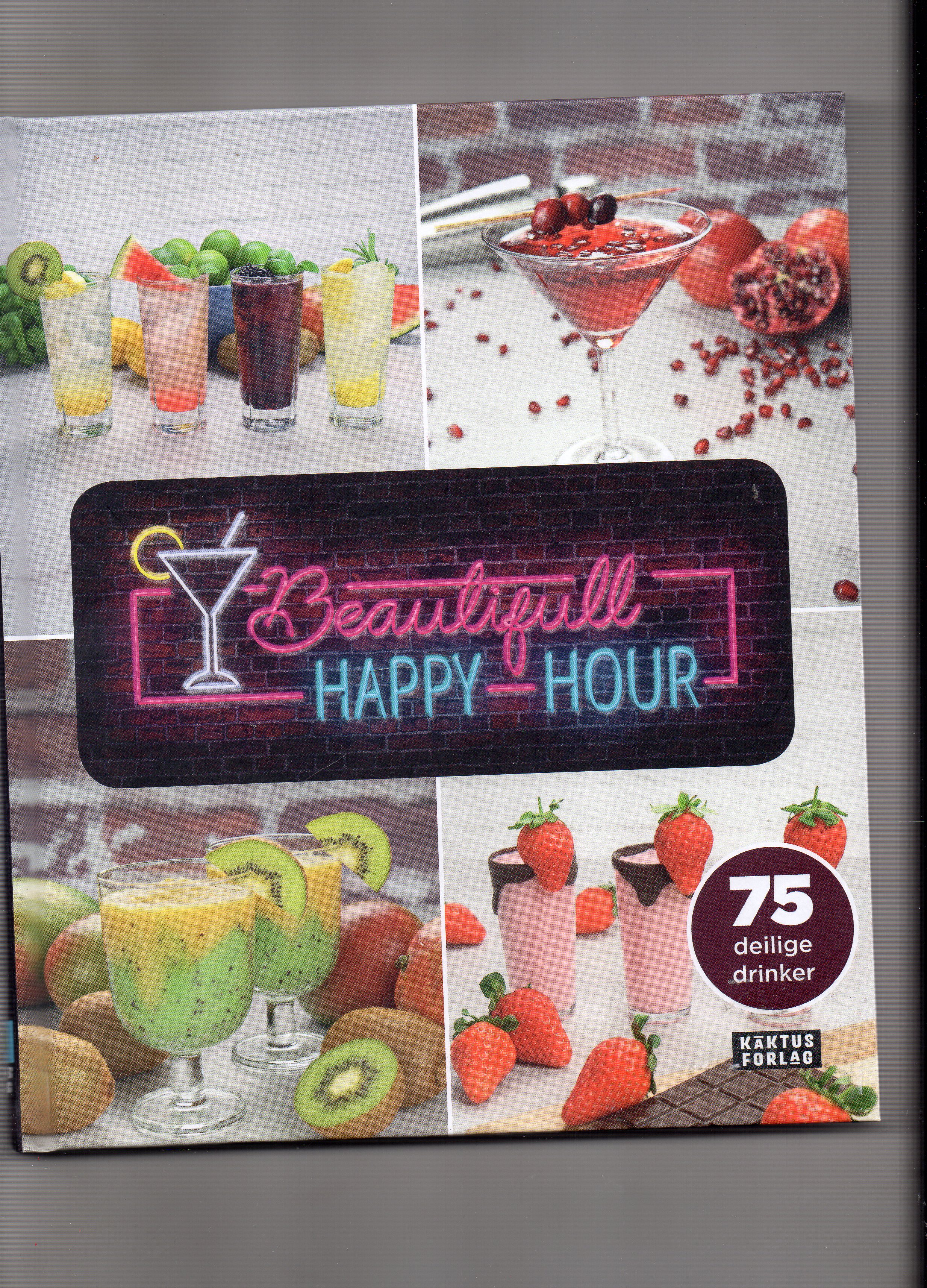 Beautifull Happy Hour 75 deilige drinker Kaktus Nygaard/Lai 2019 1 oppl/utg pen
