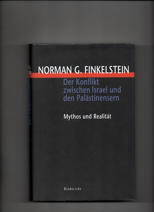 Der Konflikt zwischen Israel und den Palästinensern - Mythos und Realität, Norman G. Finkelstein, Hugendubel Verlag 2002 Pen bok O2  