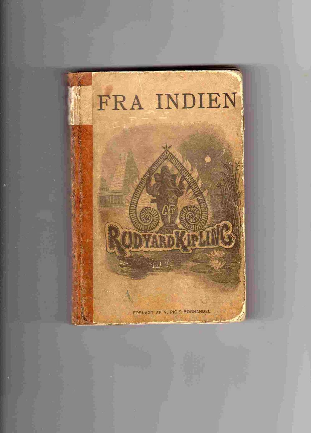 Fra Indien af Rudyard Kipling Fortællinger Pios oversatt Alfred Ipsen Kbh 1892 navn