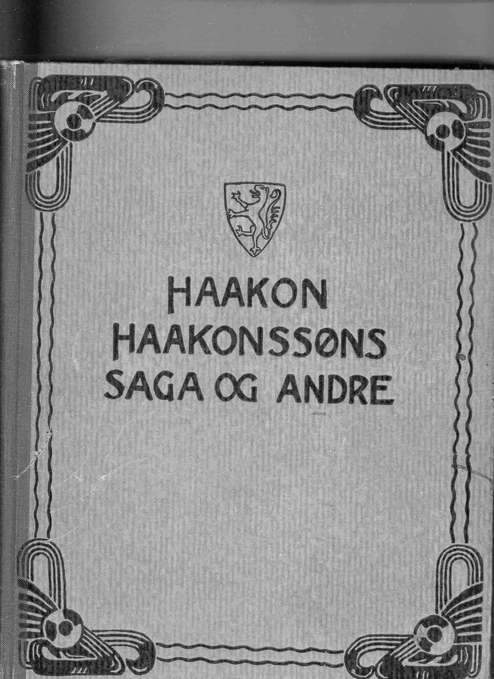 Haakon Haakonssøns saga og andre Norges kongesagaer 1914 utgaven Stenersen(Guttorm,Inge,Magnus)