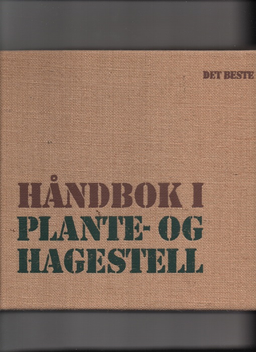 Håndbok i plante og hagestell Det beste 1978 589 sider B O2