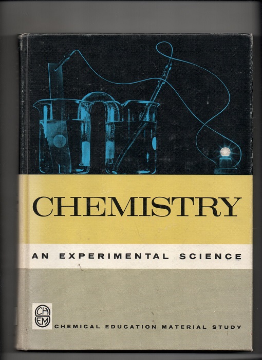 Chemistry - An Experimental Science, Editor George Pimentel, Freeman & Co. 1963 (1960) Bib B O2  