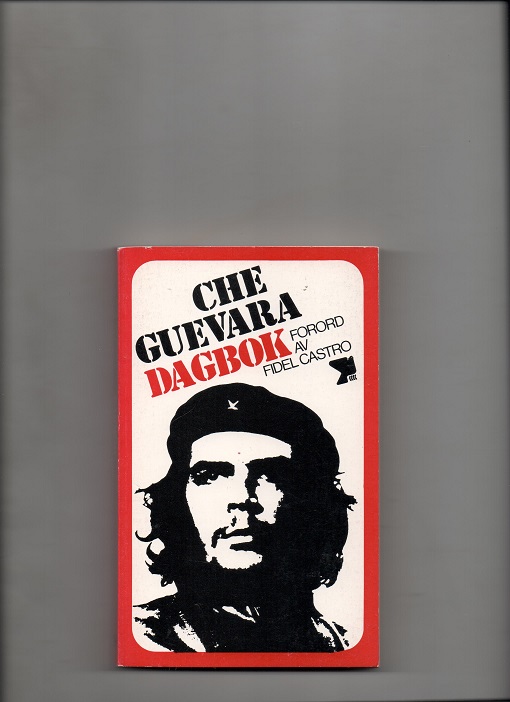 Che Guevara - Dagbok 7. nov. 1966 - 7. okt. 1967 i Bolivia, Paludan Pax 1. oplag august 1968 Dansk tekst P Pen O2  