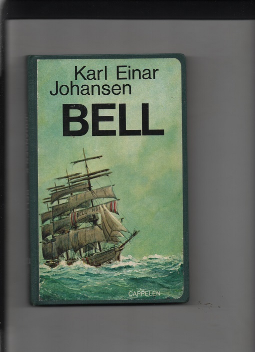 Bell, Karl Einar Johansen, Cappelen 1977 U/smussb. B Bi O2