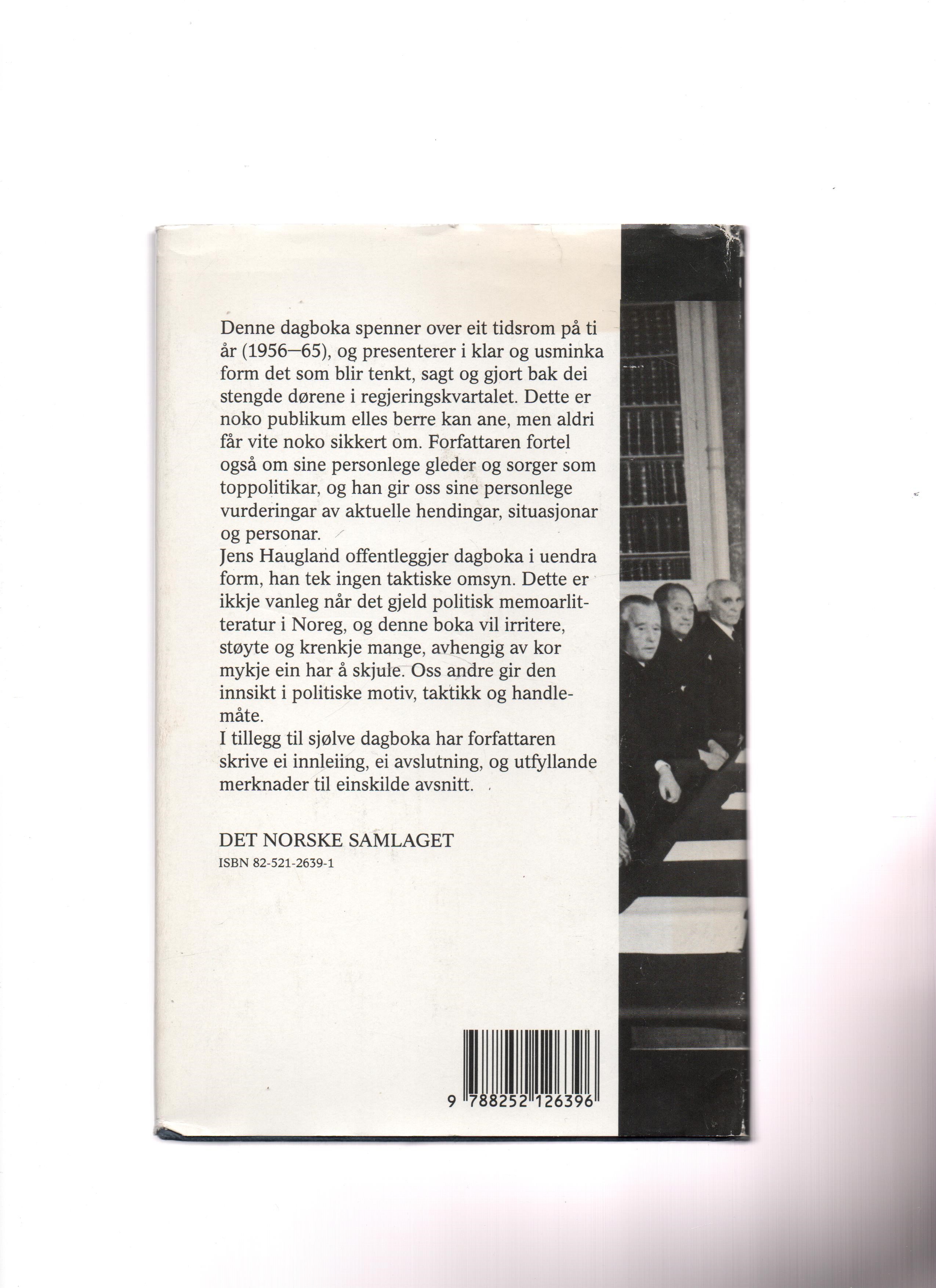 Dagbok fra kongens råd, Jens Haugland, Samlaget 1986 Smussb. B O2      