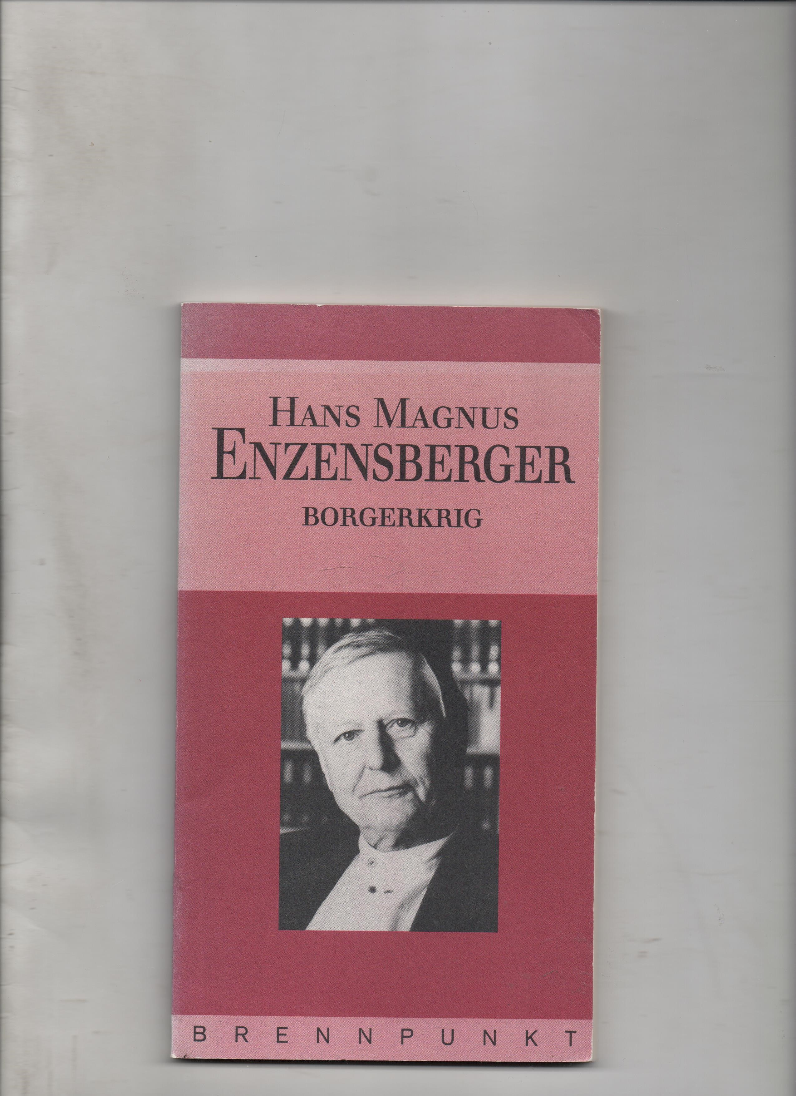 Borgerkrig - Hans Magnus Enzensberger - Cappelen 1994 P Pen O2 