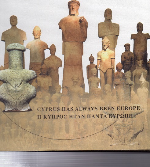 Cyprus has always been Europe E.Hadjipaschalis m.fl.Nicosia 2011 smusso.med 2 CD Pen O