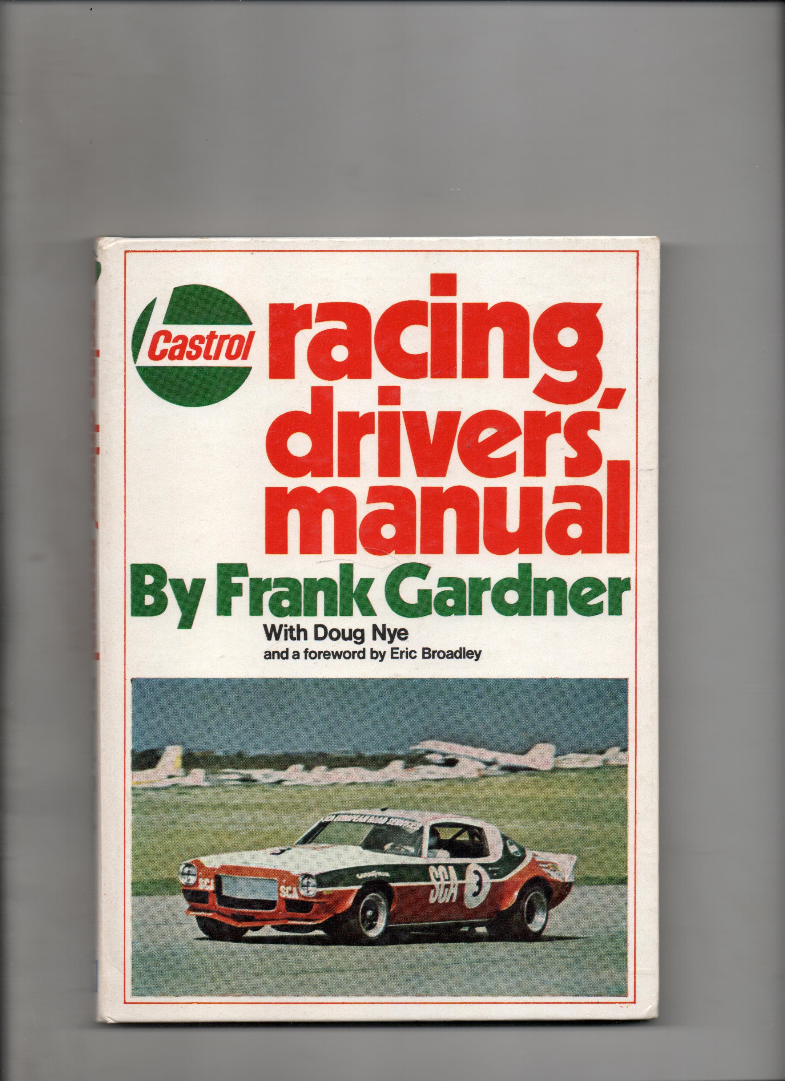 Castrol racing drivers' manual, Frank Gardner, Stephens Ltd 1974 (1973) Pen O     