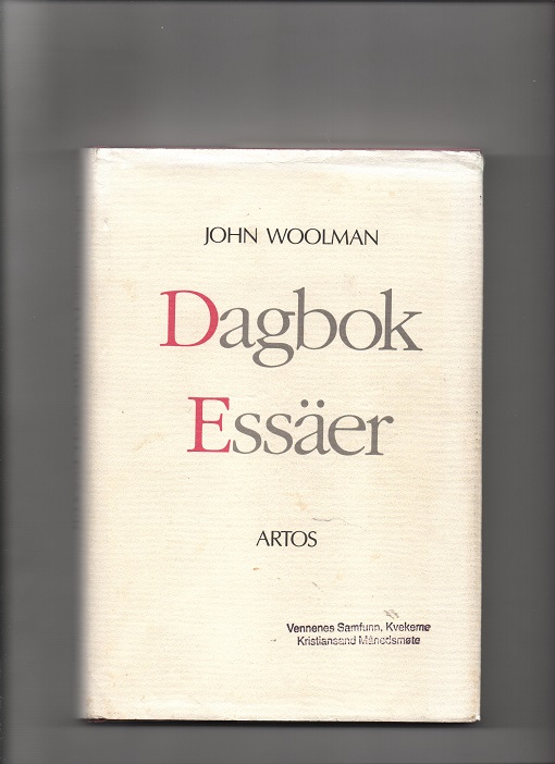 Dagbok Essäer, John Woolman, Artos Bokförlag Skellefteå 1993 Smussb. B O2
