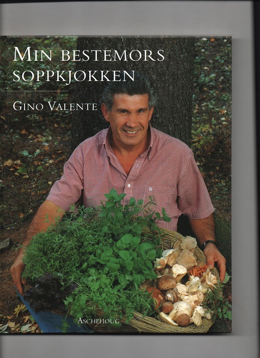 Min bestemors soppkjøkken, Gino Valente, Aschehoug 1994 Pen O