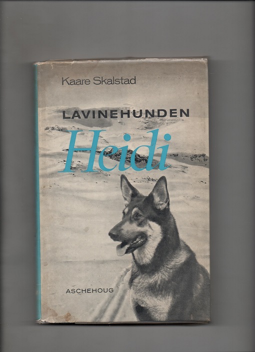 Lavinehunden Heidi, Kaare Skalstad, Aschehoug 1964 Smussb. B O2   