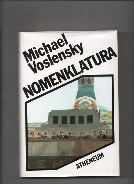 Nomenklatura, Michael Voslensky, Atheneum 1986 Smussb. (Rift, brettekant) B O  