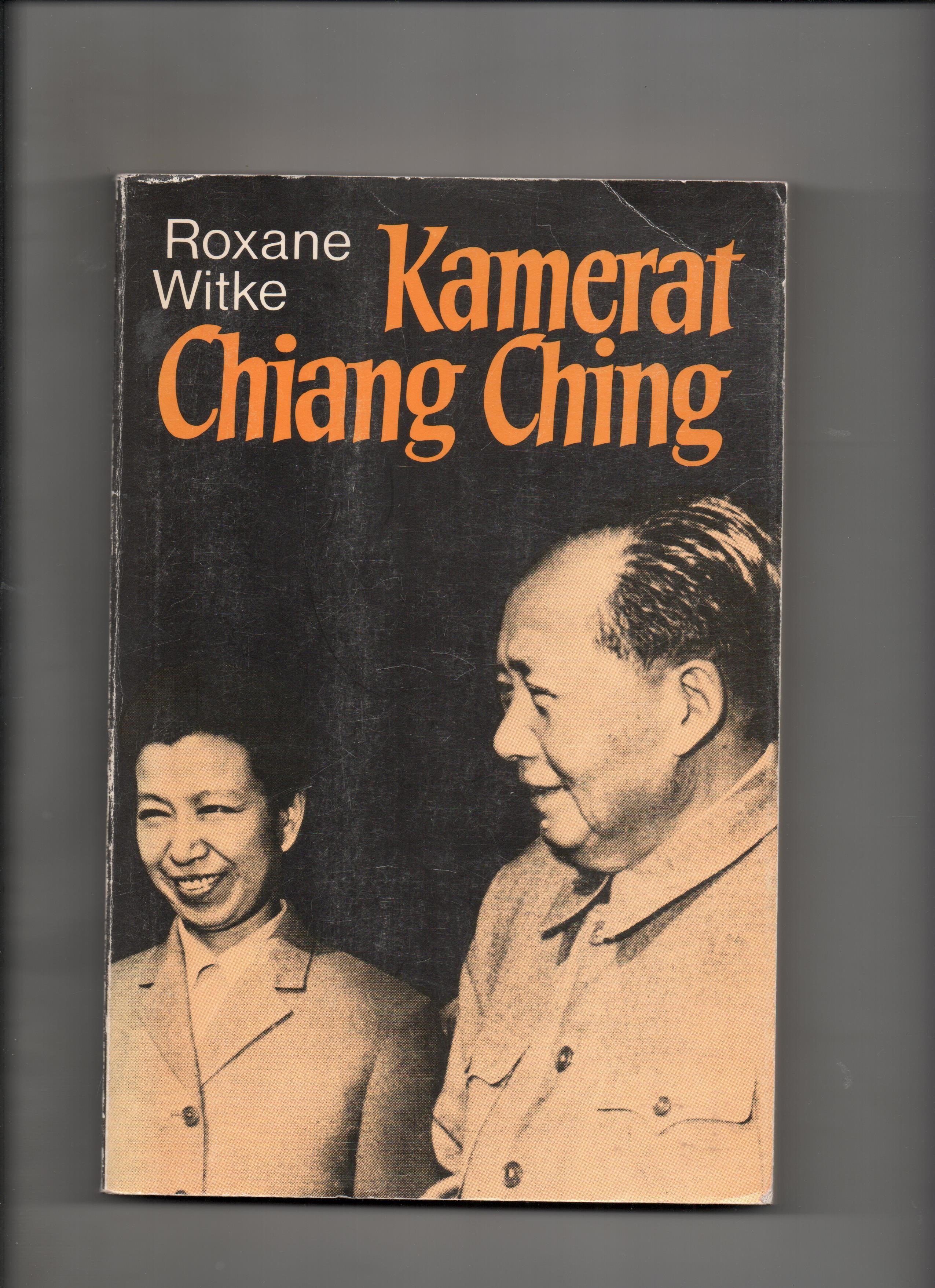 Kamerat Chiang Ching, Roxane Witke, Cappelen 1978 P B O     