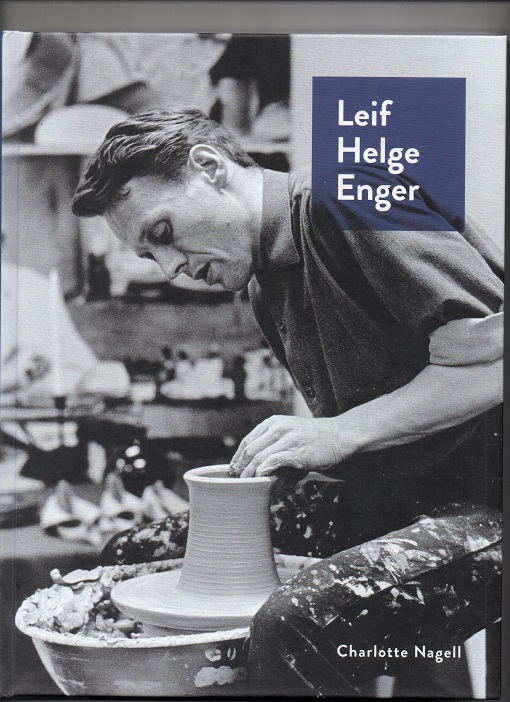 Leif Helge Enger - Liv med leire, Charlotte Nagell, Nilssen A/S U/år Pen bok N 