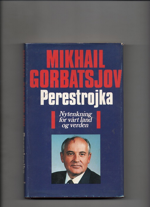Perestrojka - Nytenkning for vårt land og verden, Mikhail Gorbatsjov, Hjemmet 1987 Smussbind B O2
