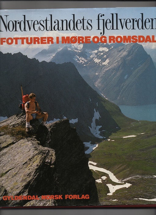 Nordvestlandets fjellverden Fotturer i Møre og Romsdal Gyld smussbind red Tor Mollebak 1990 B