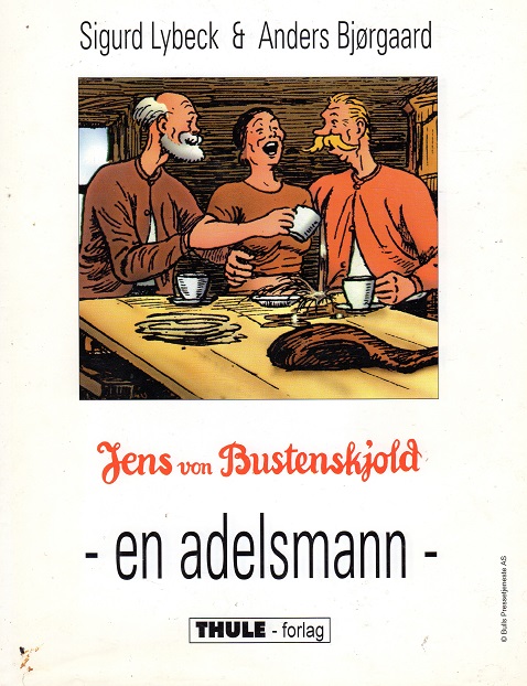 Jens von Bustenskjold Bind 1 - En adelsmann, Sigurd Lybeck & Anders Bjørgaard, Thule forl. 1995 Smussbind(enk. rift) B O