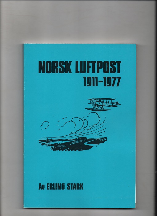 Norsk luftpost 1911-1977 Erling Stark NFF 1978 pen