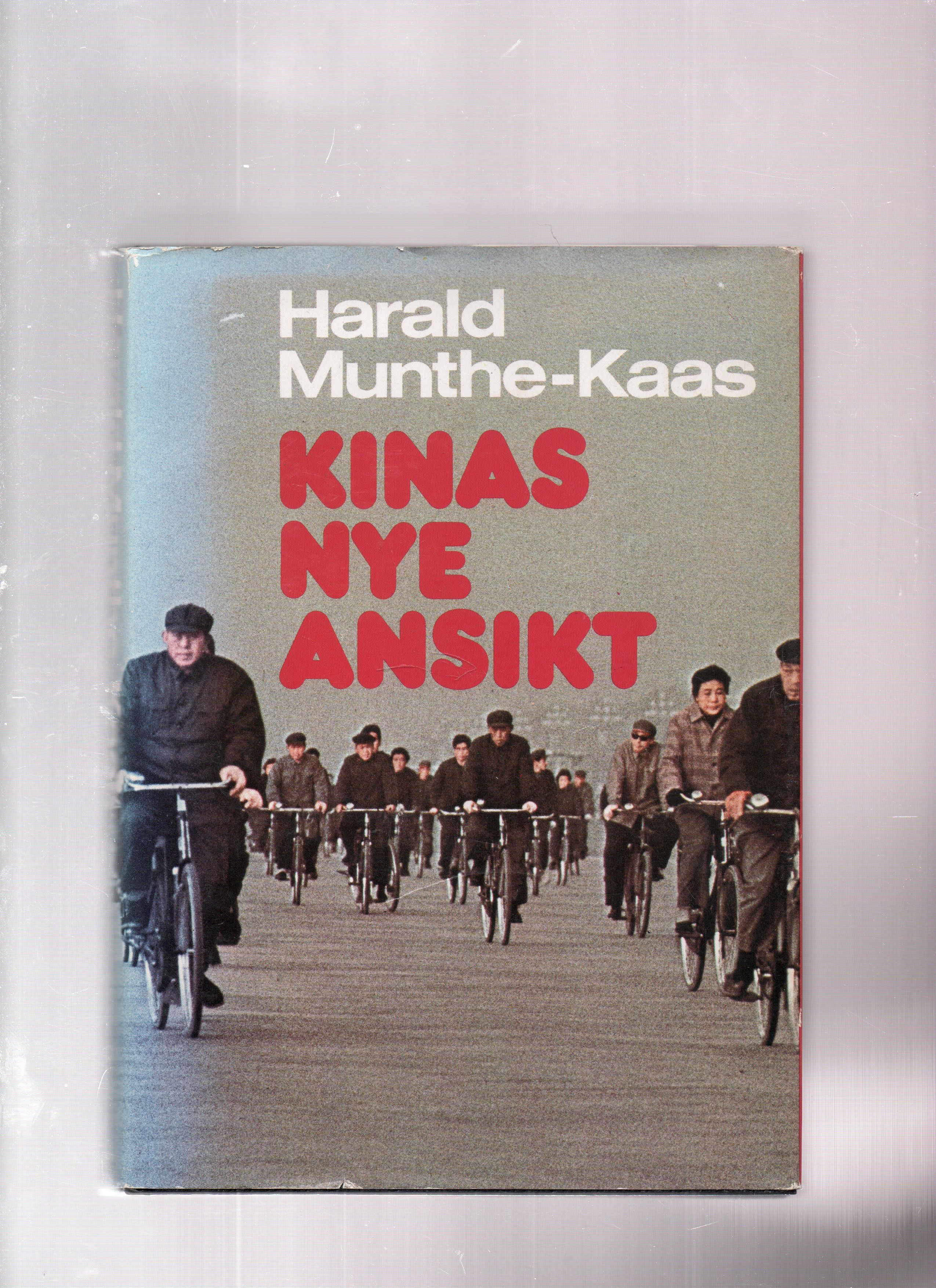 Kinas nye ansikt, Harald Munthe-Kaas, Tiden 1979 Smussb. B O2      