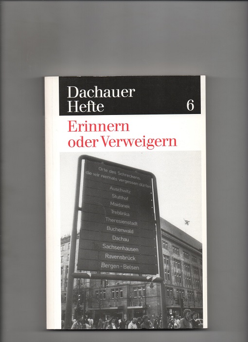 Erinnern oder Verweigern, Dachauer hefte 6 1990 pen O2