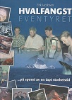 Hvalfangsteventyret Erik Jacobsen...på sporet av en tapt storhetstid Johnsen 2003 pen N S 