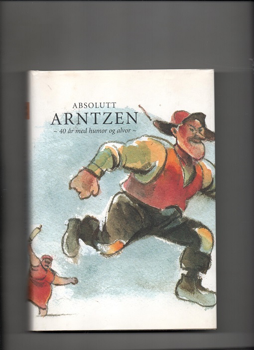 Absolutt Arntzen - 40 år med humor og alvor, Arthur Arntzen, Bokklubben 1999 Smussb. Pen N   
