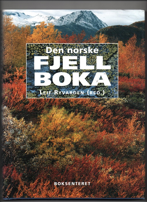 Den norske fjellboka, red. Leif Ryvarden, Boksenteret 1998 Smussb. Pen bok O