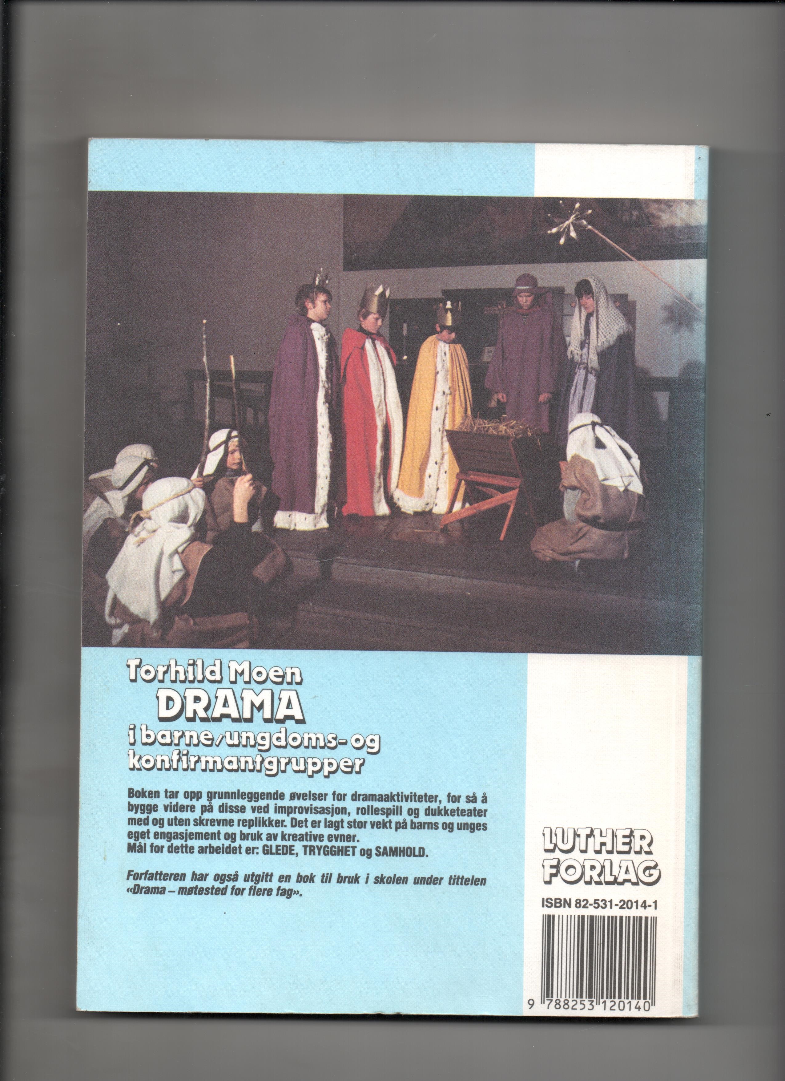 Drama i barne/ungdoms-og konfirmasjonsgrupper, Torhild Moen, Luther 1984 P Pen O 