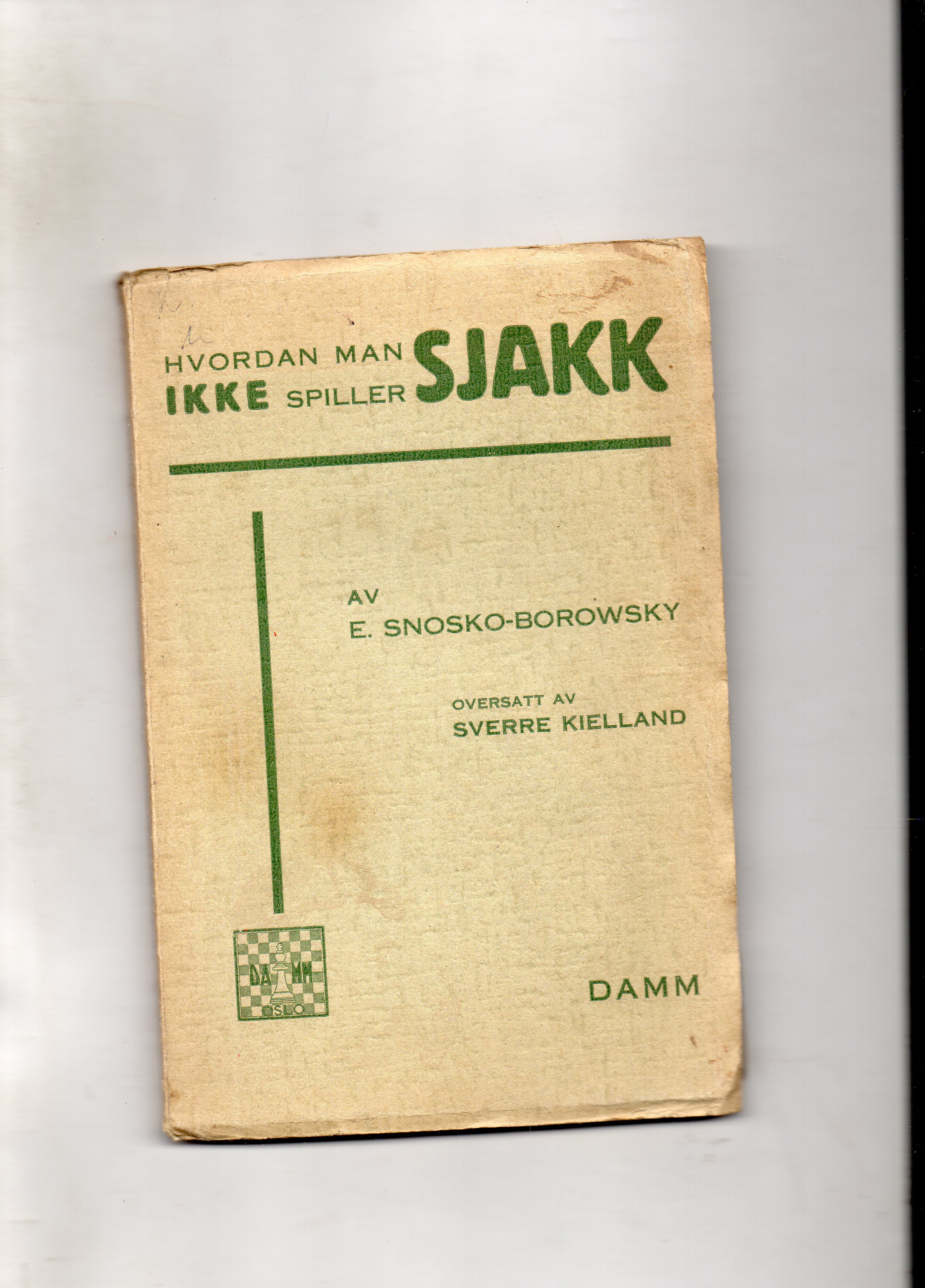 Hvordan man ikke spiller sjakk E Snovsko-Borowsky Damm 1932 B